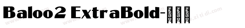 Baloo2 ExtraBold字体转换
